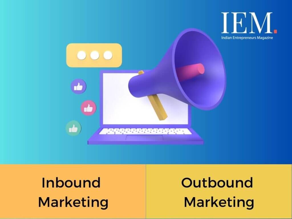 Inbound vs Outbound marketing