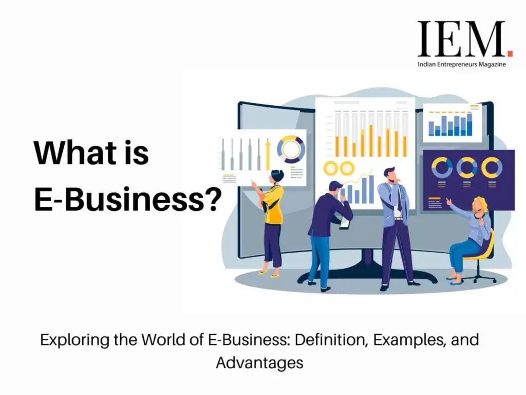 what is e business? | electronic business | e-business vs E commerce